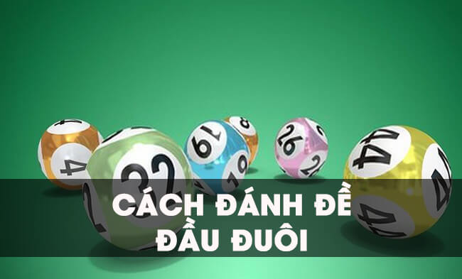 Hướng dẫn đánh dàn đề đầu đuôi - Phương pháp chơi xổ số giải đặc biệt