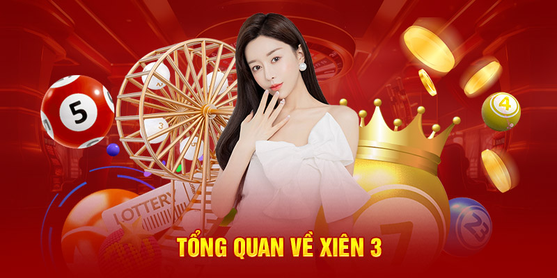 Xiên 3 là gì?
