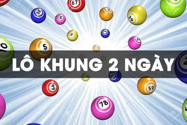 Nuôi lô khung 2 ngày là gì?